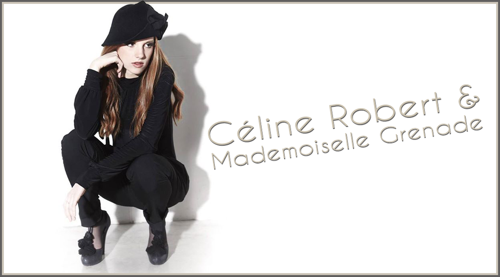 Céline Robert invite Mademoiselle Grenade.