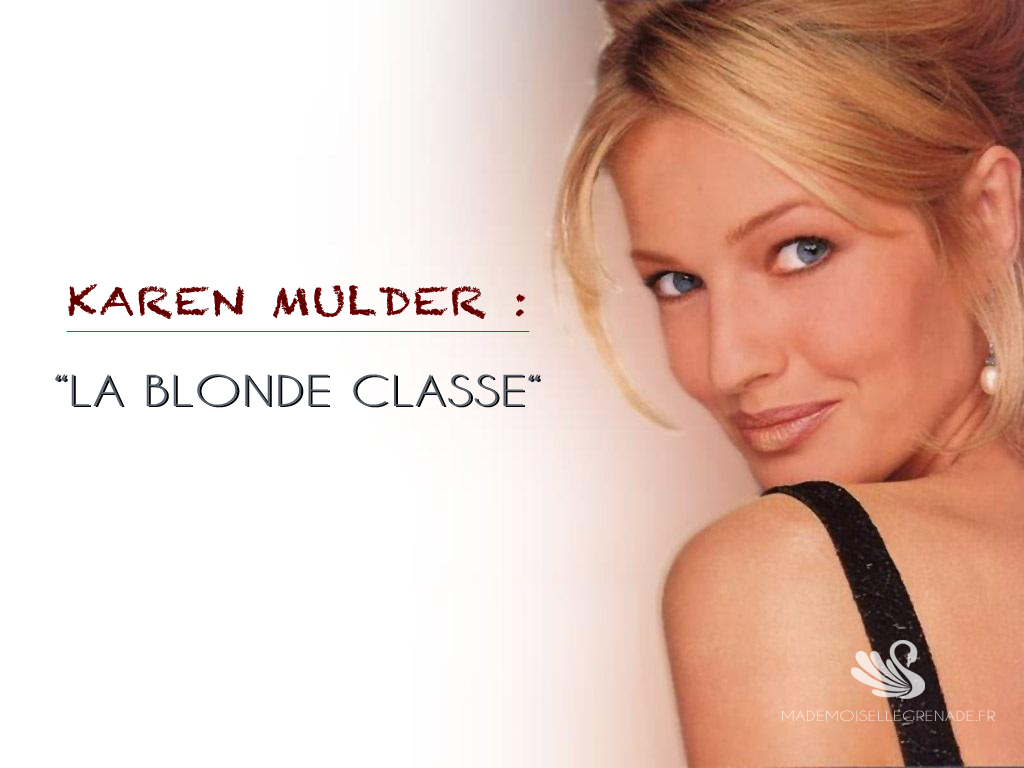 Qui est Karen Mulder : "La blonde classe"
