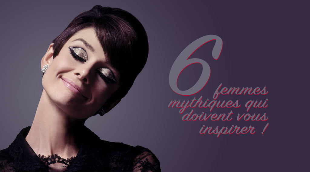 6 femmes mythiques qui doivent vous inspirer pour votre style chic et élégant au quotidien