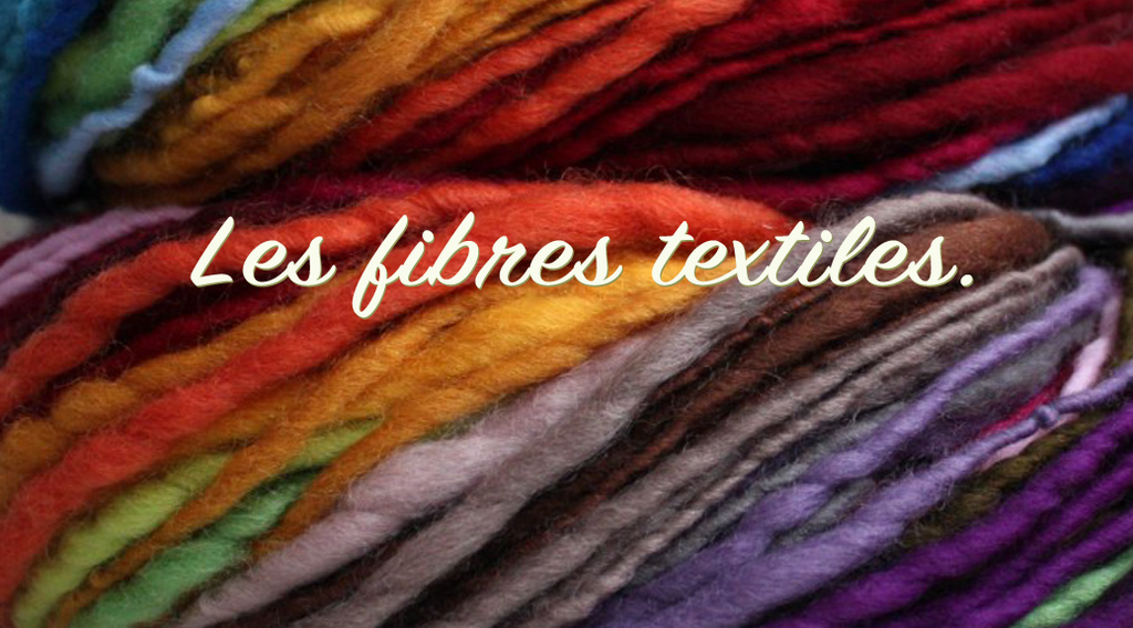 Les fibres textiles