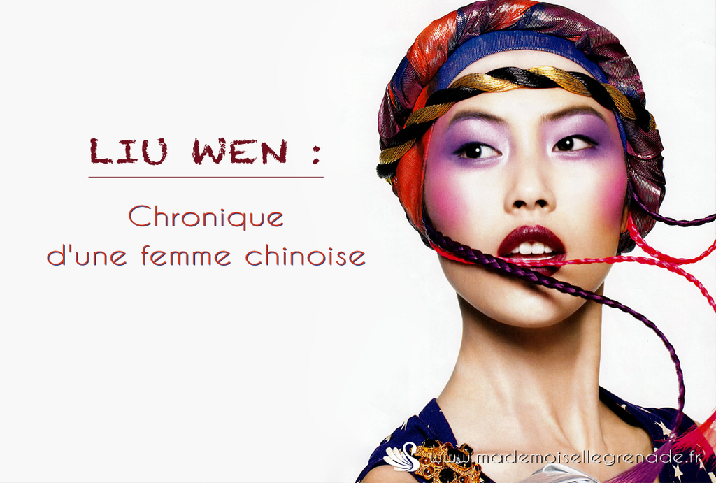 Liu Wen, chronique d’une femme Chinoise