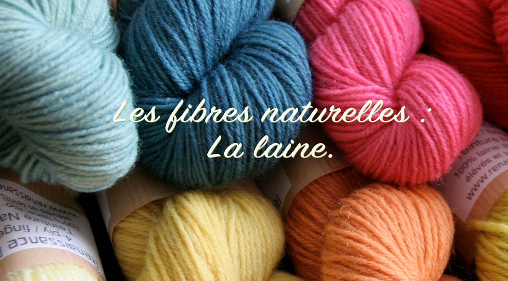 Les fibres naturelles : La laine