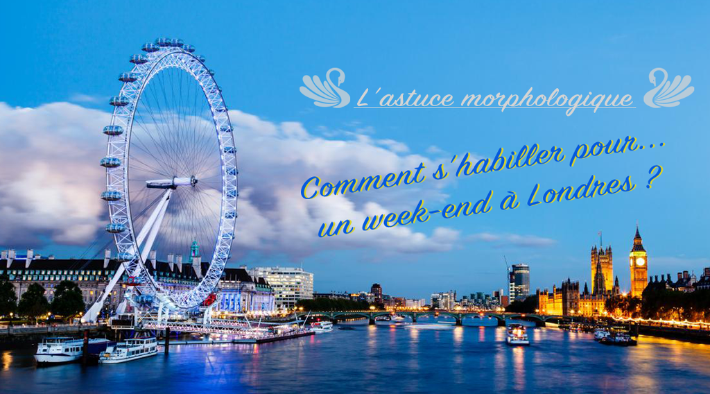 Comment s’habiller pour un week-end à Londres ?