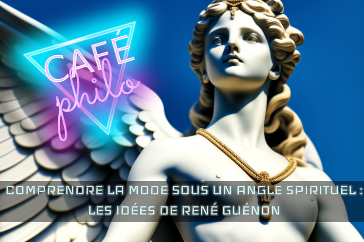 COMPRENDRE LA MODE SOUS UN ANGLE SPIRITUEL : LES IDÉES DE RENÉ GUÉNON