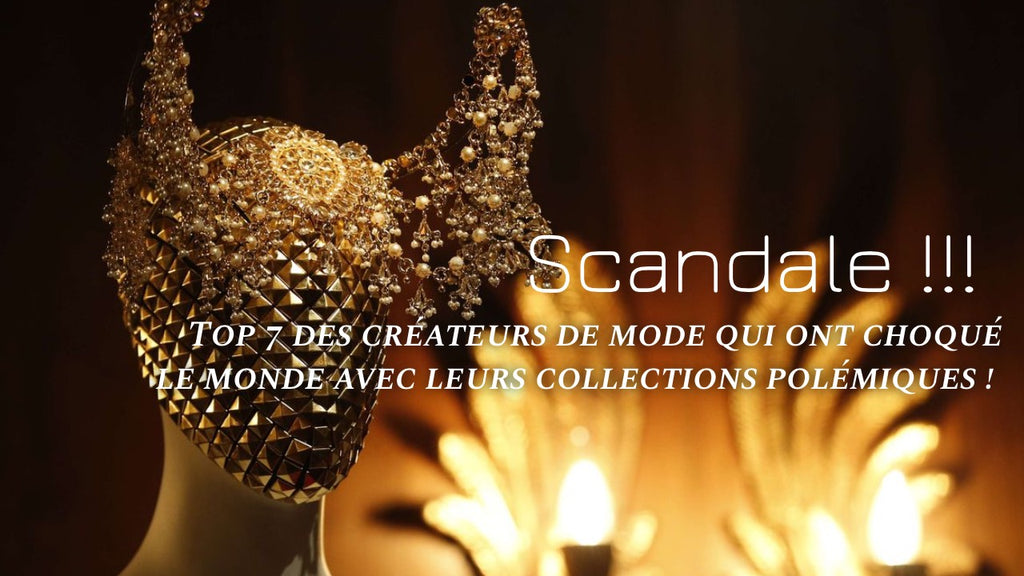 Découvrez les créateurs de mode les plus controversés et audacieux de tous les temps